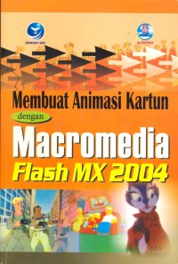 Image of Membuat Animasi Kartun dnegan Macromedia Flash MX 2004