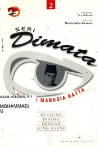 Image of Seri Dimata : Pribadi Manusia Hatta = di Ujung Dialog dengan Bung Karno