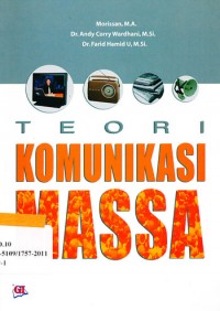 Image of Teori Komunikasi Massa : Media, Budaya, dan Masyarakat