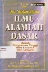 Image of Ilmu Alamiah Dasar untuk Perguruan Tinggi non Eksakta dan Umum Ed. Revisi