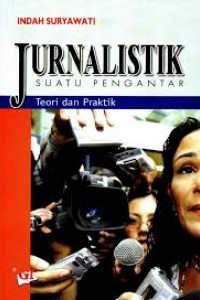 Image of Jurnalistik : Suatu Pengantar Teori dan Praktik