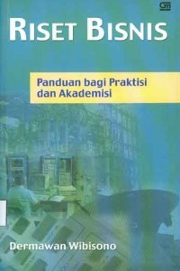 Image of Riset Bisnis : Panduan bagi Praktisi dan Akademisi