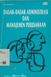 Image of Dasar-Dasar Administrasi dan Manajemen Perusahaan