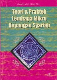 Image of Teori dan Praktek Lembaga Mikro Keuangan Syariah