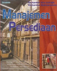 Image of Manajemen Persediaan : Barang Umum dan Suku Cadang untuk Keperluan Pemeliharaan, Perbaikan, dan Operasi