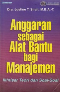 Image of Anggaran sebagai Alat Bantu bagi Manajemen : Ikhtisar Teori dan Soal-Soal