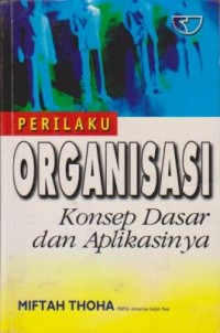 Image of Perilaku Organisasi : Konsep Dasar dan Aplikasinya Ed. 1