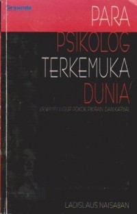 Image of Para Psikolog Terkemuka Dunia (Riwayat Hidup, Pokok Pikiran, dan Karya)