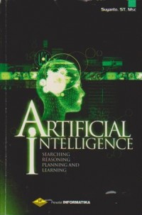 Image of Artificial Intelligence : Searching, Reasoning, Planning dan Learning