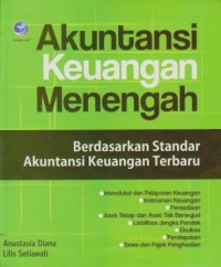 Image of Akuntansi Keuangan Menengah : Berdasarkan Standar Akuntansi Keuangan Terbaru