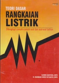 Image of Teori Dasar Rangkaian Listrik : Dilengkapi Contoh-contoh Soal dan Soal-soal Latihan