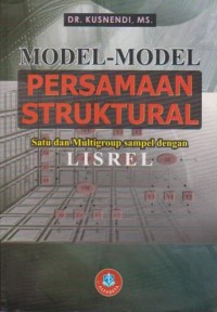 Image of Model-Model Persamaan Struktural : Satu dan Multigroup Sampel dengan LISREL