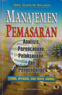 Image of Manajemen Pemasaran : Analisis, Perencanaan, Pelaksanaan dan Pengendalian Ed. 4