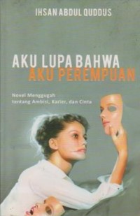 Image of Aku Lupa Bahwa Aku Perempuan