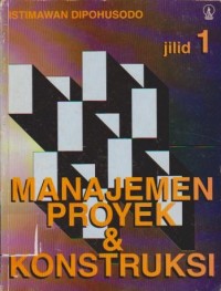 Image of Manajemen Proyek dan Konstruksi (Jilid 1)