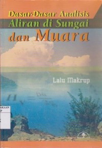 Image of Dasar-Dasar Analisis Aliran di Sungai dan Muara