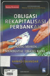Image of Obligasi Rekapitalasi Perbankan : Orang Miskin Membiayai Orang Kaya