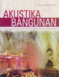 Image of Akustika Bangunan Prinsip-Prinsip dan Penerapannya di Indonesia