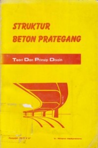 Image of Struktur Beton Prategang : Teori dan Prinsip Disain