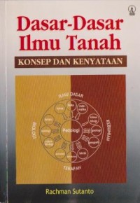 Image of Dasar-Dasar Ilmu Tanah : Konsep dan Kenyataan