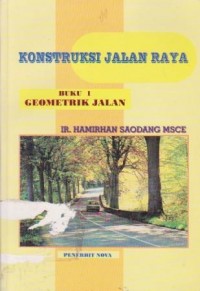 Image of Konstruksi Jalan Raya (Buku 1 Geometrik Jalan)