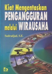 Image of Kiat Mengentaskan Pengangguran Melalui Wirausaha