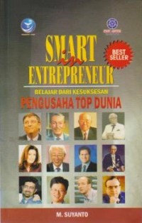 Image of Smart in Entrepreneur : Belajar dari Kesuksesan Pengusaha Top Dunia
