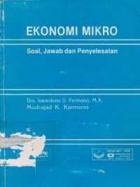 Image of Ekonomi Mikro Soal, Jawab dan Penjelasannya