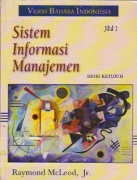 Image of Sistem Informasi Manajemen Ed. 7 (Jilid 1)