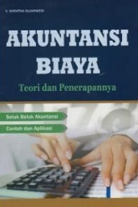 Image of Akuntansi Biaya : Teori dan Penerapannya