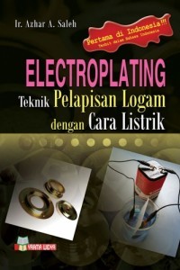 Image of Electroplating : Teknik Pelapisan Logam dengan Cara Listrik