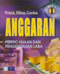Image of Anggaran : Perencanaan dan Pengendalian Laba Ed. 1 (Buku 1)