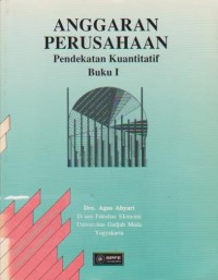 Image of Anggaran Perusahaan : Pendekatan Kuantitatif Ed. 1 (Buku 1)