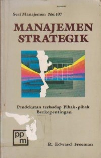 Image of Manajemen Strategik: Pendekatan Terhadap Pihak-pihak Berkepentingan