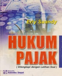 Image of Hukum Pajak : Dilengkapi dengan Latihan Soal Ed. 2 (Revisi)