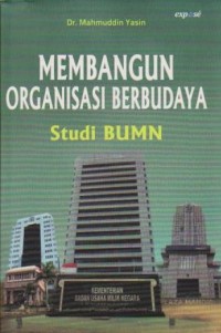 Image of Membangun Organisasi Berbudaya Studi BUMN