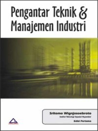 Image of Pengantar Teknik dan Manajemen Industri Ed. 1