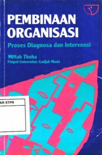 Image of Pembinaan Organisasi : Proses Diagnosa dan Intervensi Ed. 1