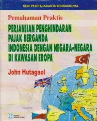 Image of Perjanjian Penghindaran Pajak Berganda Indonesia dengan Negara-negara di Kawasan Eropa