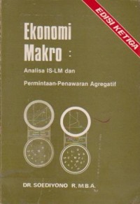Image of Ekonomi Makro : Analisa IS-LM dan Permintaan-Penawaran Agregatif Ed. 3