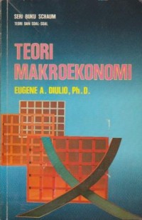 Image of Seri Buku Schaum : Teori dan Soal-Soal Teori Makroekonomi