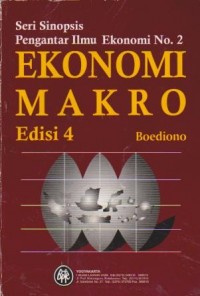 Image of Seri Sinopsis Pengantar Ilmu Ekonomi No. 2 : Ekonomi Makro Ed. 4