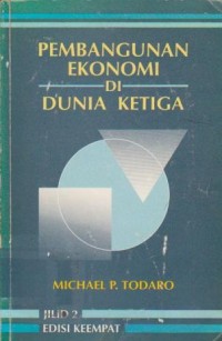 Image of Pembangunan Ekonomi di Dunia Ketiga Ed. 4 (Jilid 2)