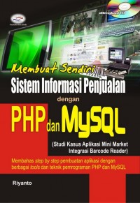 Image of Membuat Sendiri Sistem Informasi Penjualan dengan PHP dan MySQL
