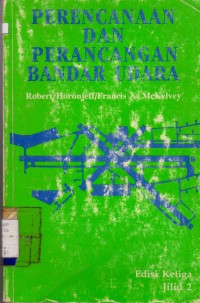 Image of Perencanaan dan Perancangan Bandar Udara Ed. 3 (Jilid 2)