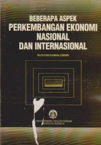 Image of Beberapa Aspek Perkembangan Ekonomi Nasional dan Internasional