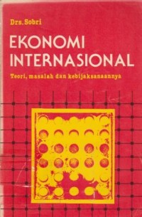 Image of Ekonomi Internasional: Teori, Masalah dan Kebijaksanaannya