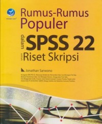 Image of Rumus-Rumus Populer dalam SPSS 22 untuk Riset Skripsi