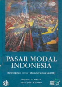 Image of Pasar Modal Indonesia: Retrospeksi Lima Tahun Swastanisasi BEJ
