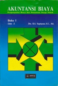 Image of Akuntansi Biaya: Pengumpulan Biaya dan Penentuan Harga Pokok Ed. 2 (Buku 1)